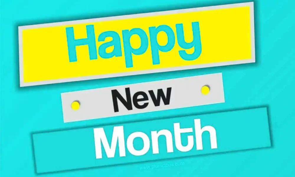 Happy New Month Wishes Messages