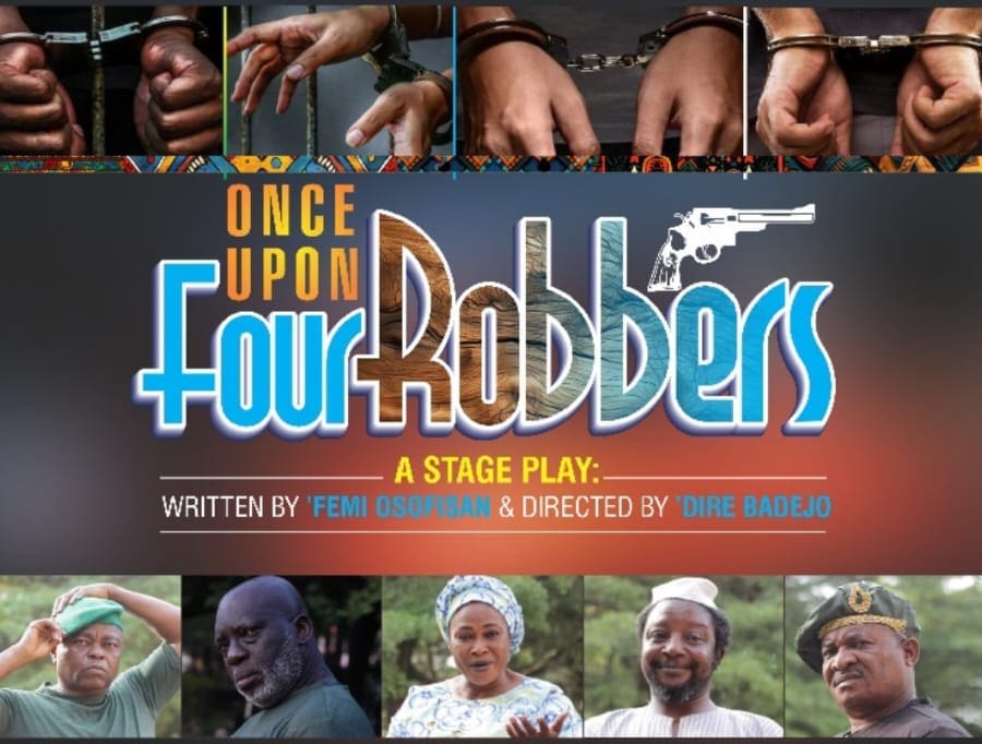 Osofisan’s “Once Upon Four Robbers” thrills Lagos theatre lovers at MUSON Centre, Dec 21, 22