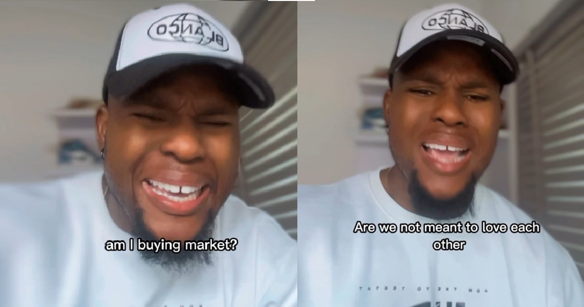 “Una don turn relationship to commodity, which one is “go for the one you can afford?” – Man expresses frustration (WATCH)