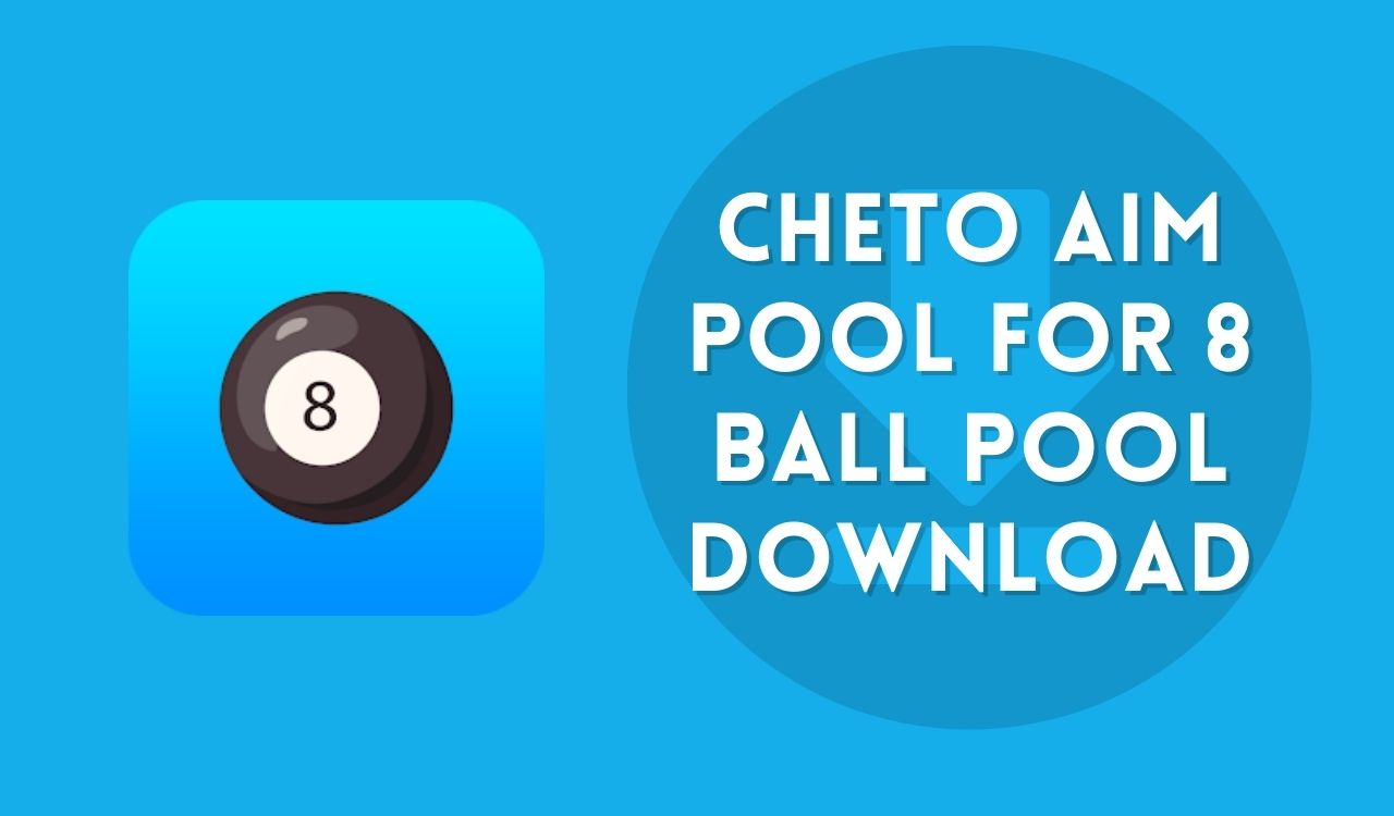 Cheto Aim Pool For 8 Ball Pool Download