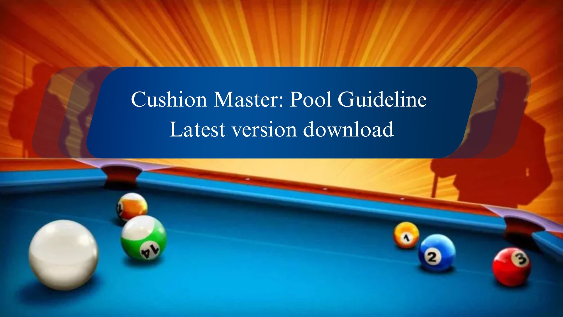 Cushion Master: Pool Guideline Latest Version Download